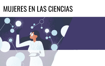Mujeres en las Ciencias / Women in STEM